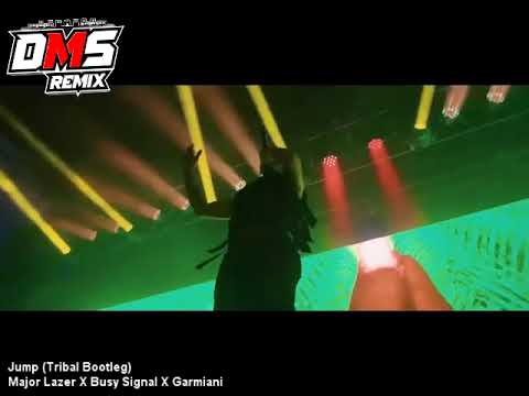 Jump (Tribal Bootleg) - Major Lazer X Busy Signal X Garmiani