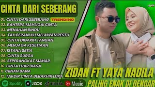 Download lagu ZIDAN FT YAYA NADILA - CINTA DARI SEBERANG - BAHTERA MAHLIGAI CINTA ||POP MELAYU #ontrending mp3