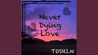 Never Dying Love