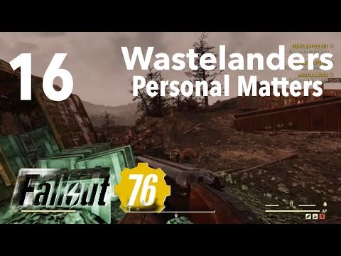 Fallout 76 Wastelanders Part 16-Personal Matters