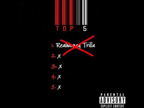 RealMoney Trilla - Top 5 Freestyle (Official Audio)