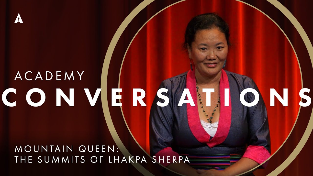 'Mountain Queen: The Summits of Lhakpa Sherpa' with filmmakers | Academy Conversations