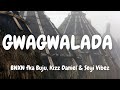 BNXN fka Buju, Kizz Daniel & Seyi Vibez - GWAGWALADA (Audio)