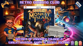 The Secret of Monkey Island 2 | Walkthrough | Part 4 | Dinky Island