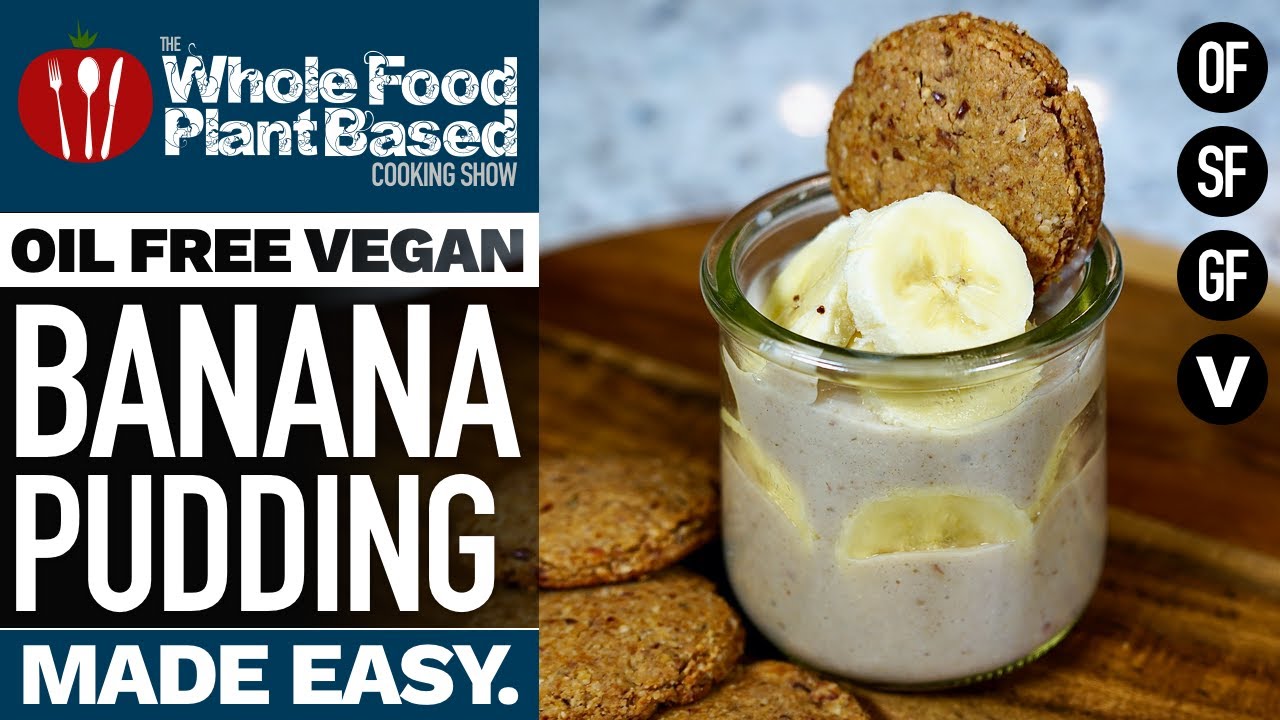 VEGAN BANANA PUDDING » luscious treat that is refined sugar-free and oil-free! - YouTube