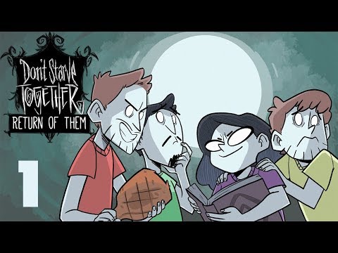 Don't Starve Together (Season 4) - #1 - WE BACK (Return of Them Beta)