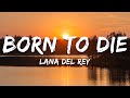 Lana Del Rey Born To Die Lyrics