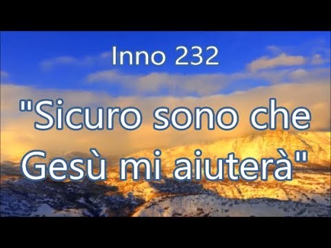 Inno 232 - Sicuro sono che Gesù mi aiuterà - Seguro estou... (em Italiano) H05 CCB
