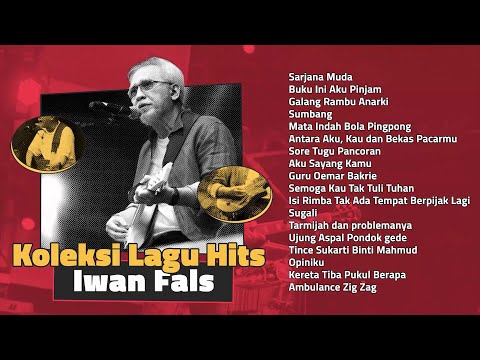 Iwan Fals - Album Koleksi Lagu Hits Iwan Fals | Audio HQ