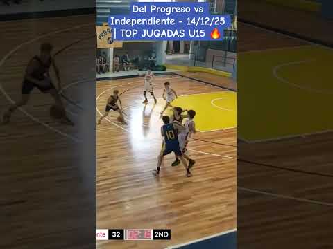 Del Progreso vs Independiente- 14/12/25 | TOP JUGADAS U15 🔥 #basketball #highlights