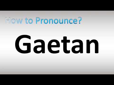 How to Pronounce Gaetan