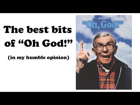 The best bits of “Oh God!” a 1977 classic movie