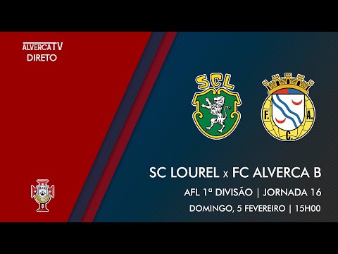 DIRETO | SC Lourel x FC Alverca B