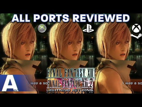 Which Versions of the Final Fantasy XIII Trilogy Should You Play? - All Ports Reviewed & Compared!