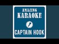 Captain Hook (Karaoke Version) (Originally Performed By Ch!pz)