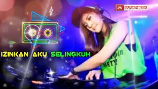 Download lagu DJ IZINKAN AKU UNTUK SELINGKUH mp3
