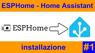 ESPHome 🏠 installazione in Home Assistant (1)