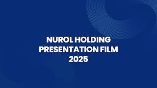 Nurol Holding Presentation Film | 2025