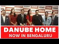 DANUBE HOME Dubai S Finest Bengaluru S First Showroom In Marathahalli