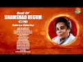 Shamshad Begum Old Hindi Songs Kabhi Aar Kabhi Paar Saiyan Dil Mein Aana Re Ek Do Teen