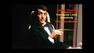 Dean Martin 'Everybody Loves Somebody' Without backing music