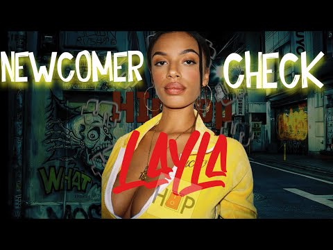 Hip Hop Newcomer Check | LAYLA DABOE