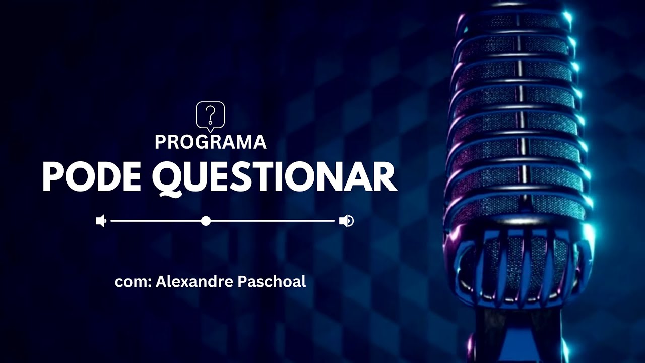 Programa Pode Questionar Fala Sobre Novo PPI 2024