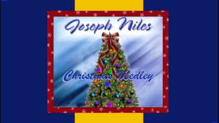 Christmas Medley - Joseph Niles