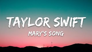Taylor Swift - Mary&#39;s Song (Lyrics)