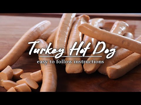 How to make a Turkey Hot Dog - easy to follow instructions