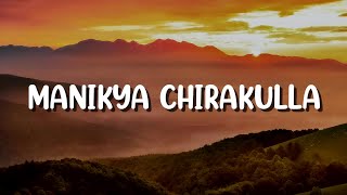 Manikyachirakulla - Idukki Gold  Lyrics  Peas