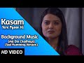 Kasam Background Music 20 TanShi Tanu Rishi