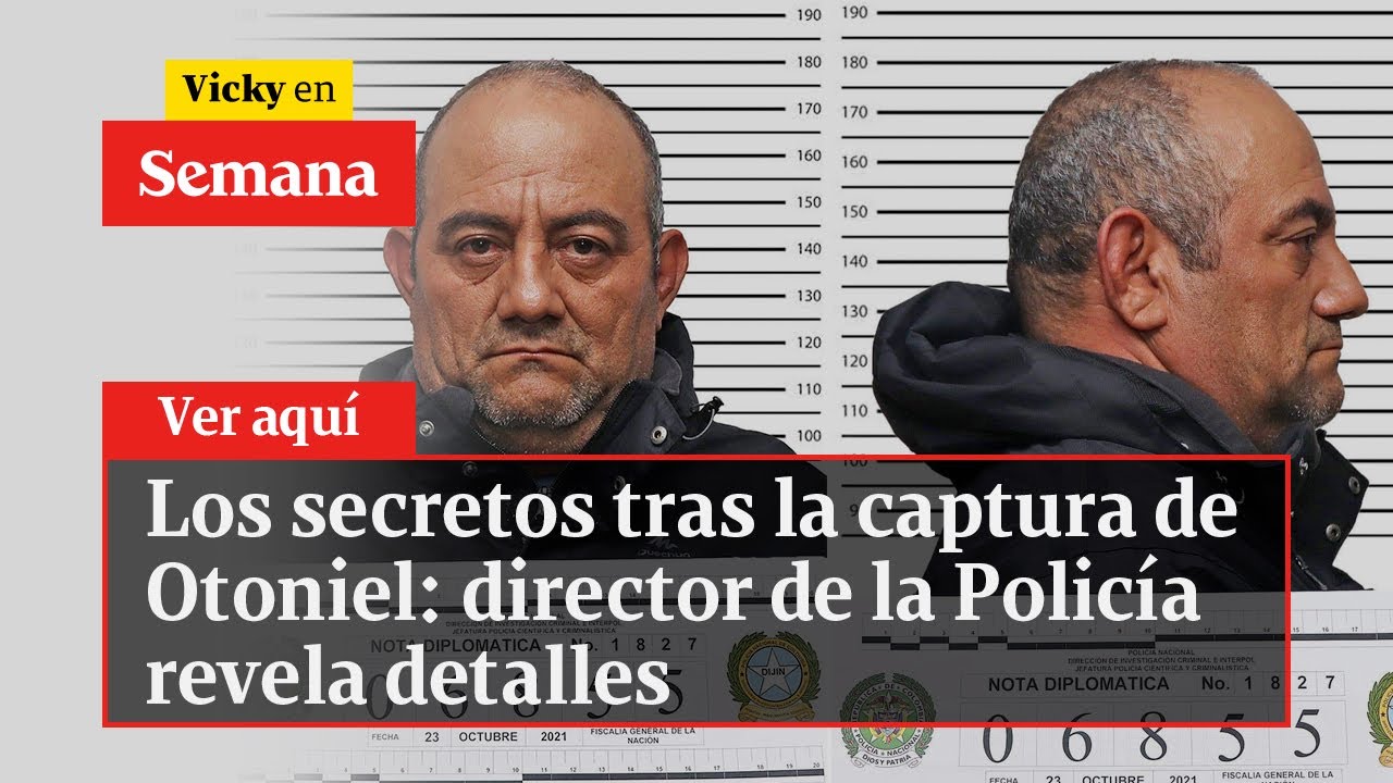 🔴 Los secretos tras la captura de Otoniel: director de la Policía revela detalles | Vicky en Semana