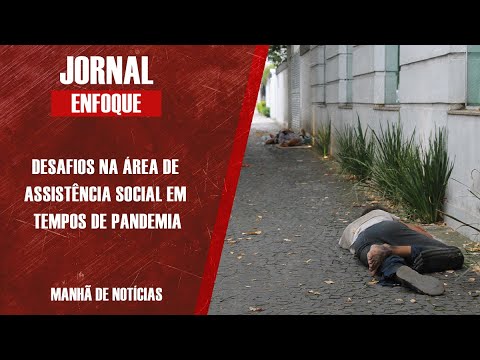 Secretário de Desenvolvimento Social analisa momento da pandemia