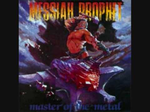 Messiah Prophet - Master Of The Metal