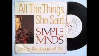 All The Things She Said  - Simple Minds