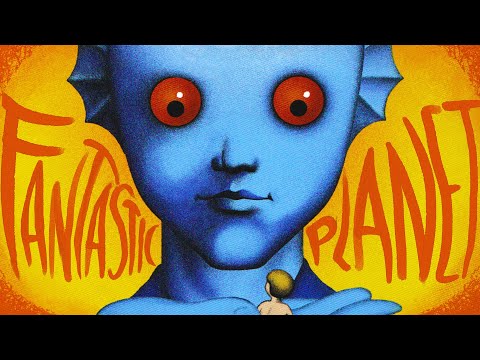 Fantastic Planet is Fantastically Weird