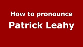 How to pronounce Patrick Leahy