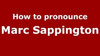 How to pronounce Marc Sappington