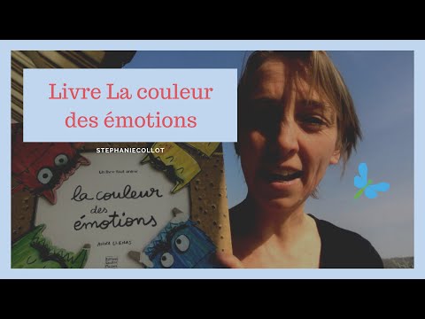Présentation du livre « La couleur des émotions »
