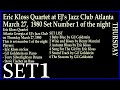 Eric Kloss Quartet at EJ's Jazz Club Atlanta 27 March, 1980 Set 1