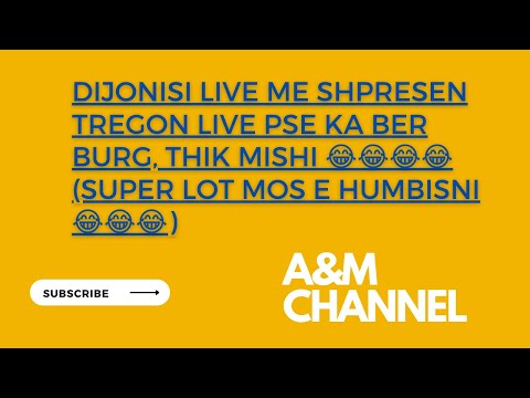 Dijonisi live me Shpresen tregon live pse ka ber burg, thik mishi 😂😂😂😂(super lot mos e humbisni 😂😂😂)