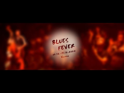 Blues Fever  2022 - After Movie