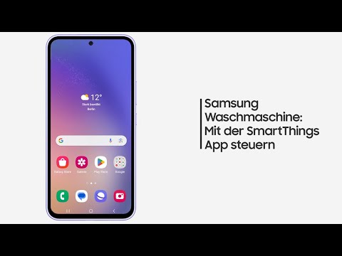 Samsung Waschmaschine: Mit der SmartThings App steuern