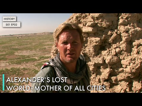 Alexander's Lost World: Mother of All Cities