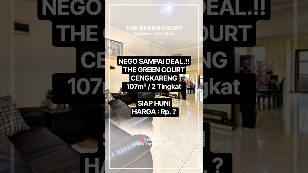 Dijual Harga Nego Rumah Rapi Siap Huni ( 6X17.5 ) The Green Court - Cengkareng, Kalideres