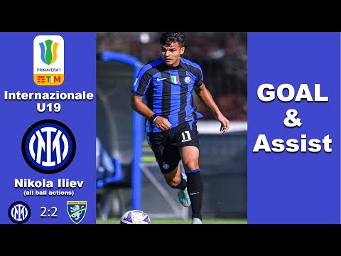 Nikola Iliev | Goal & Assist vs Frosinone U19 | Future Inter star