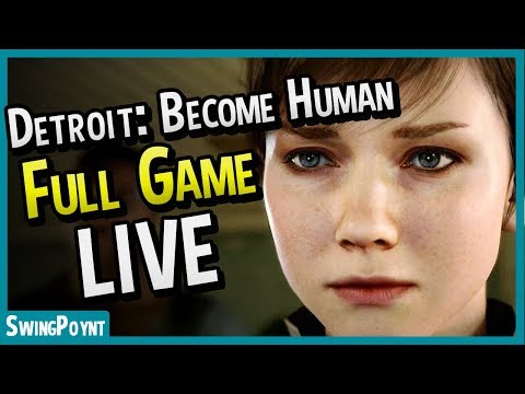 Detroit: Become Human FULL GAME MARATHON - (Detroit Become Human Gameplay Livestream #1)