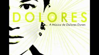 Dolores Duran   A Banca do Distinto