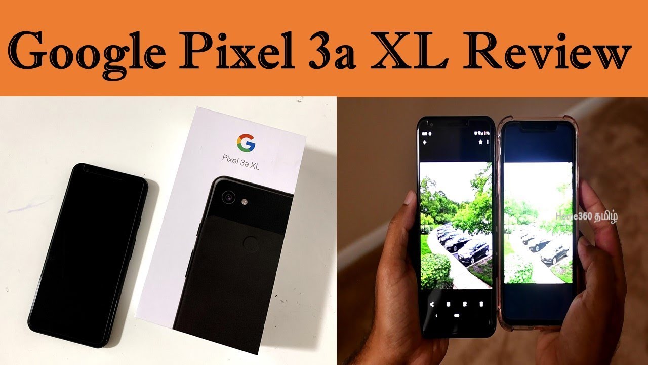 Google Pixel 3a XL Review in Tamil | Google's midrange Phone Review | Pixel Phone Review
